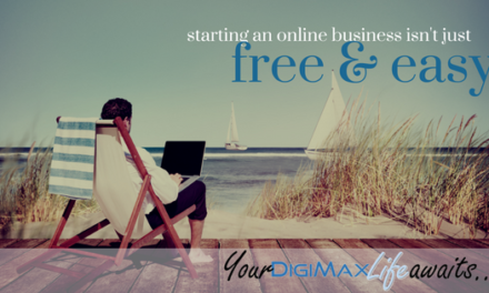 Free & Easy: 2 Biggest Hurdles To Building An Online Business