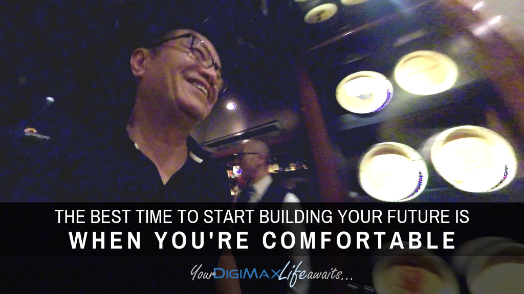 Are you too comfortable to build your future?